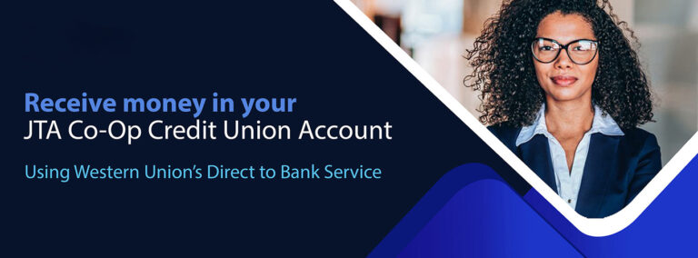 Western Union Direct to Bank Service – JTA Co-operative Credit Union